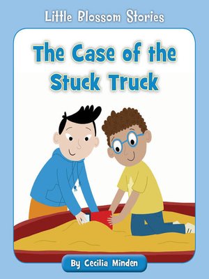 cover image of The Case of the Stuck Truck